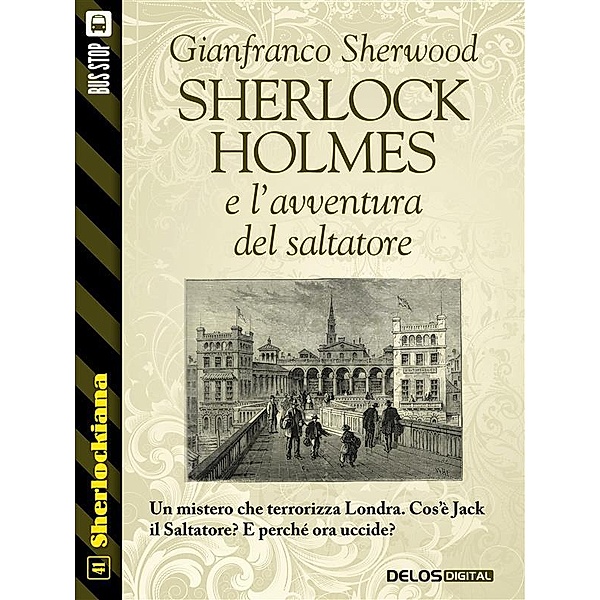 Sherlock Holmes e l'avventura del saltatore / Sherlockiana, Gianfranco Sherwood
