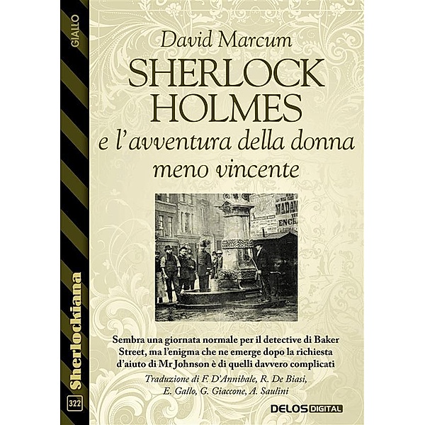 Sherlock Holmes e l'avventura della donna meno vincente, David Marcum