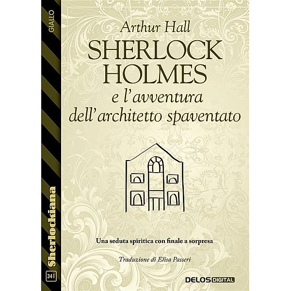 Sherlock Holmes e l'avventura dell'architetto spaventato, Arthur Hall