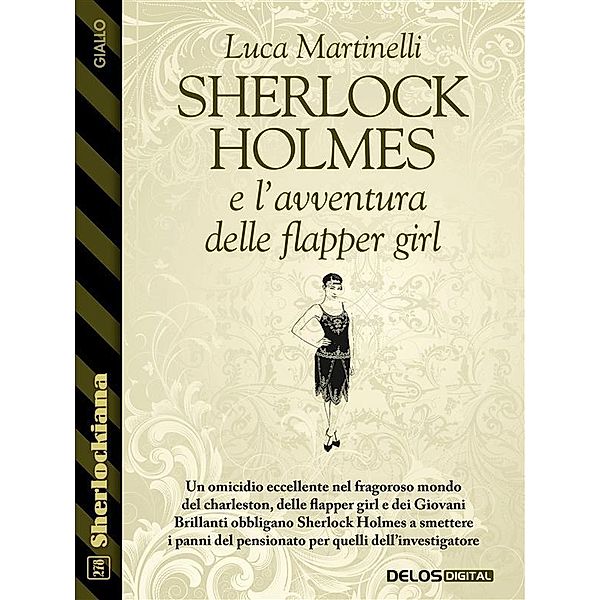 Sherlock Holmes e l'avventura delle flapper girl, Luca Martinelli
