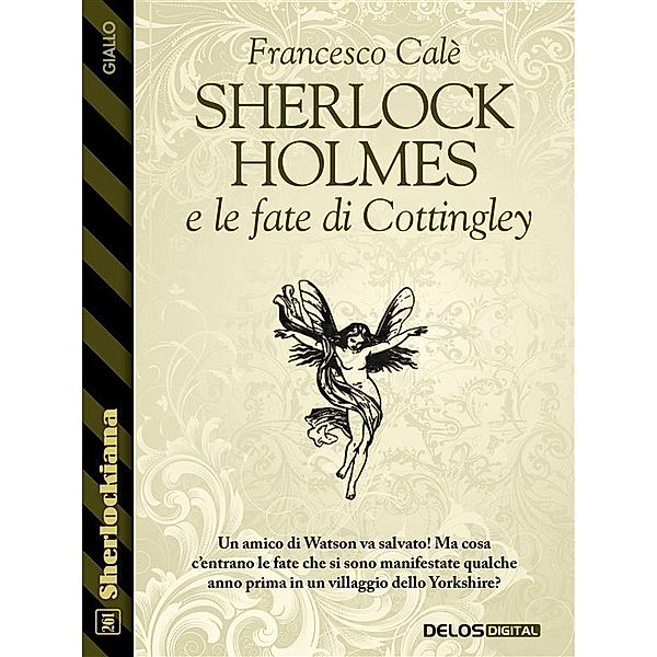 Sherlock Holmes e le fate di Cottingley, Francesco Calè