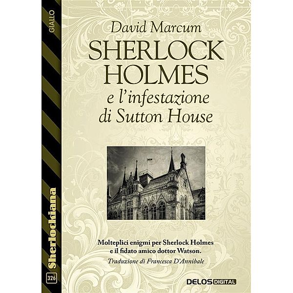 Sherlock Holmes e l'infestazione di Sutton House, David Marcum