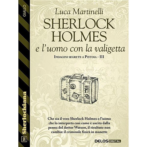 Sherlock Holmes e l'uomo con la valigetta, Luca Martinelli