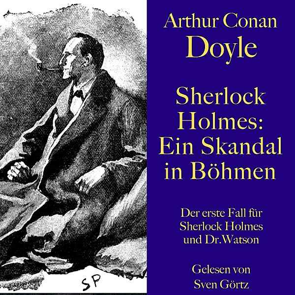Sherlock Holmes: Ein Skandal in Böhmen - 24 - Sherlock Holmes: Ein Skandal in Böhmen, Arthur Conan Doyle