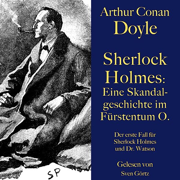 Sherlock Holmes: Eine Skandalgeschichte im Fürstentum O. - 24 - Sherlock Holmes: Eine Skandalgeschichte im Fürstentum O., Arthur Conan Doyle