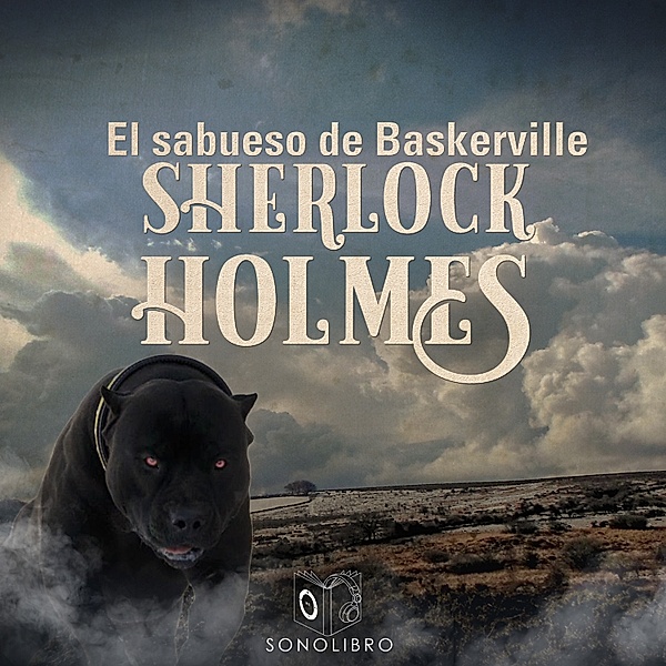 Sherlock Holmes - El sabueso de los Baskerville - Dramatizado, Arthur Conan Doyle