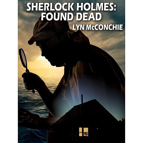 Sherlock Holmes: Found Dead / Wildside Press, Lyn Mcconchie