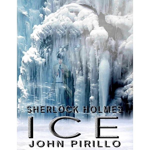 Sherlock Holmes, ICE / Sherlock Holmes, John Pirillo