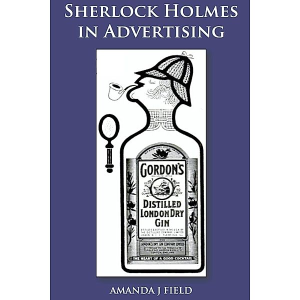 Sherlock Holmes in Advertising, Amanda J Field