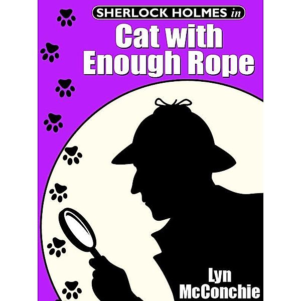Sherlock Holmes in Cat with Enough Rope / Wildside Press, Lyn Mcconchie