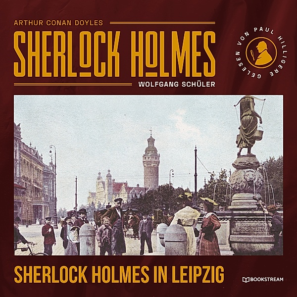 Sherlock Holmes in Leipzig, Arthur Conan Doyle, Wolfgang Schüler