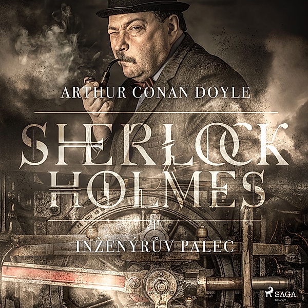 Sherlock Holmes - Inženýrův palec, Arthur Conan Doyle