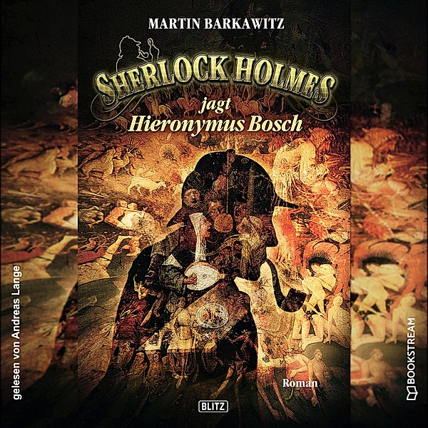 Sherlock Holmes jagt Hieronymus Bosch, Arthur Conan Doyle, Martin Barkawitz