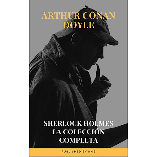 Sherlock Holmes: La colección completa, Arthur Conan Doyle, Rmb