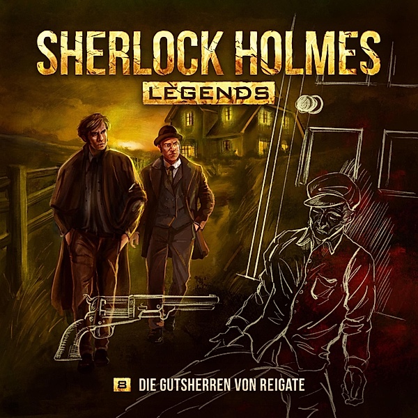 Sherlock Holmes Legends - 8 - Die Gutsherren von Reigate, Eric Zerm