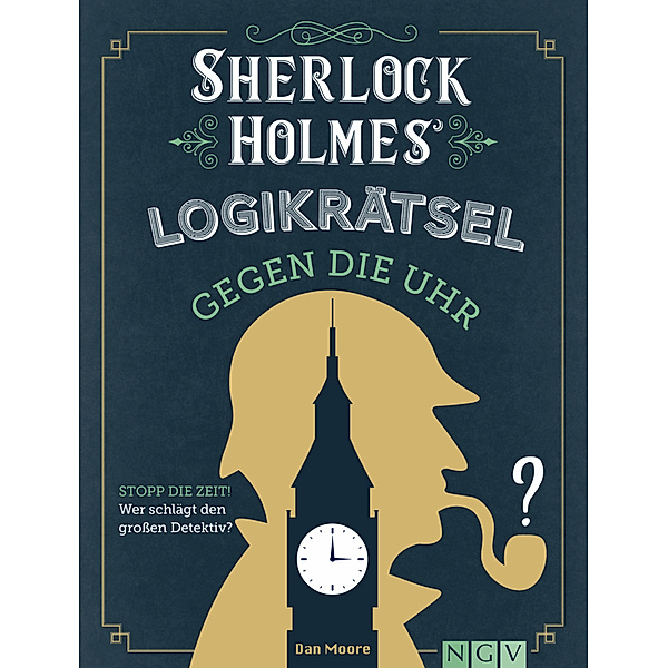 Sherlock Holmes Logikrätsel gegen die Uhr, Dan Moore