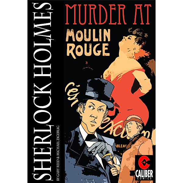 Sherlock Holmes: Murder at Moulin Rouge, Gary Reed