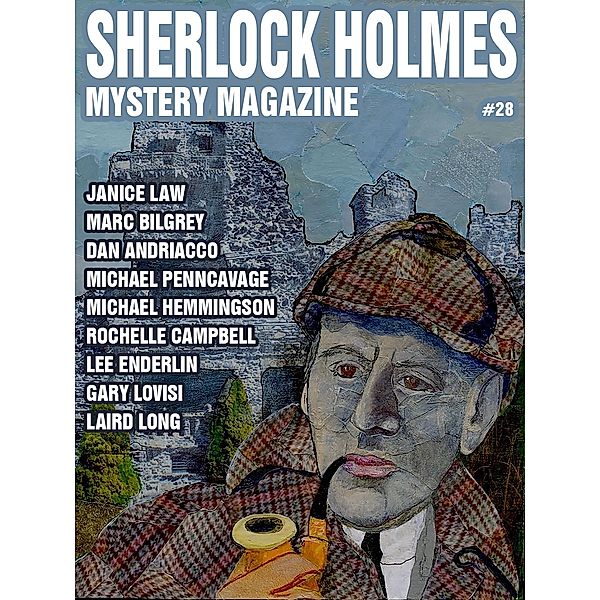 Sherlock Holmes Mystery Magazine #28, Marvin Kaye, Gary Lovisi, Victoria Weisfeld, Dan Andriacco, Janice Law, Arthur Conan Doyle, Michael Penncavage