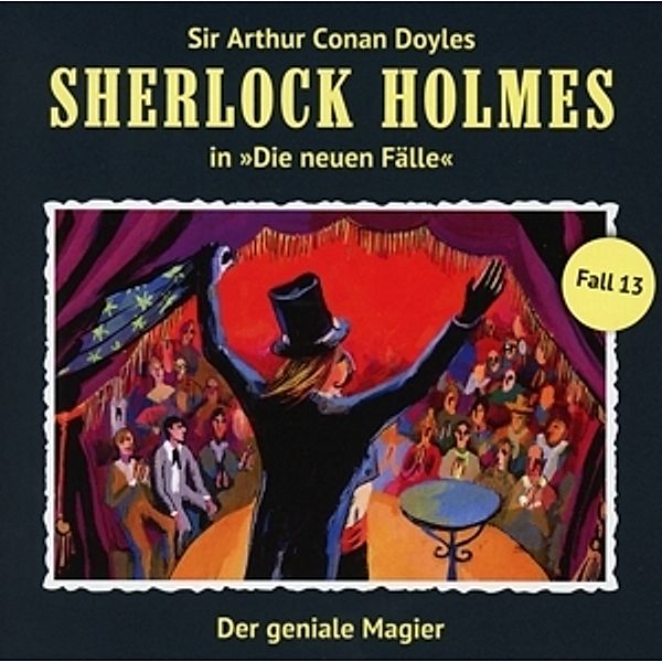 Sherlock Holmes - Neue Fälle - 13 - Der geniale Magier, Bodo Traber