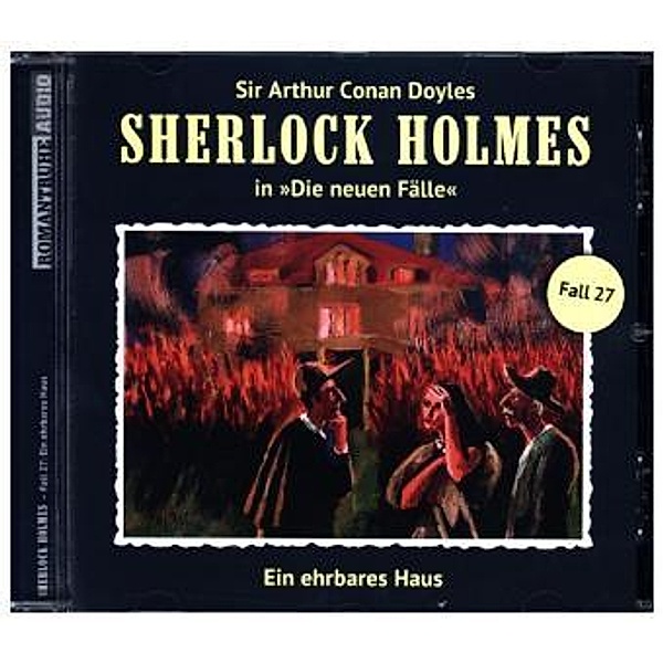 Sherlock Holmes - Neue Fälle - 27 - Ein ehrbares Haus, Sherlock Holmes
