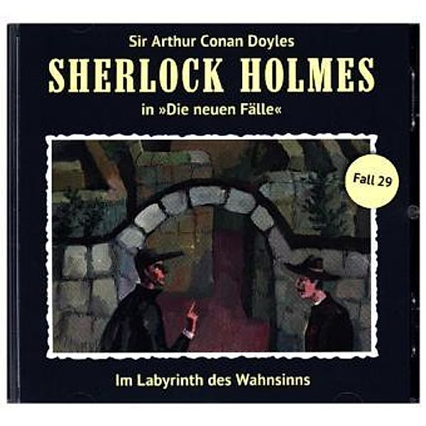 Sherlock Holmes - Neue Fälle - 29 - Im Labyrinth des Wahnsinns, Sherlock Holmes