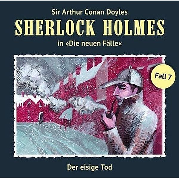 Sherlock Holmes - Neue Fälle - 7 - Der eisige Tod, Maureen Butcher