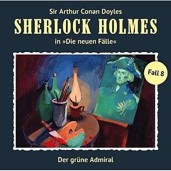 Sherlock Holmes - Neue Fälle - 8 - Der grüne Admiral, Andreas Masuth