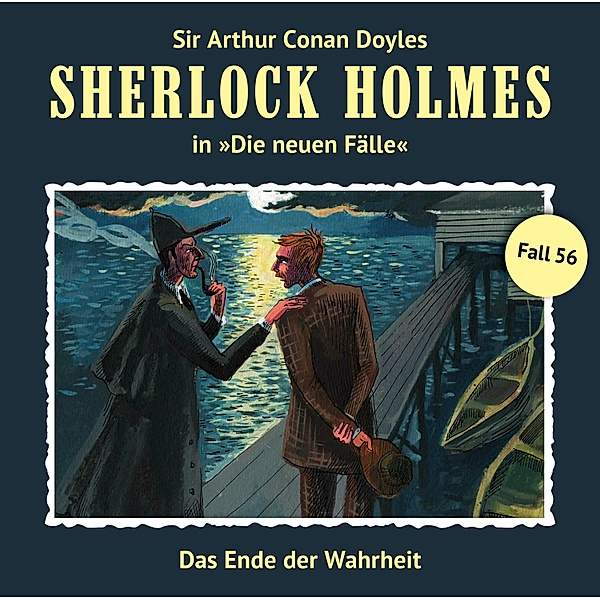 Sherlock Holmes - neuen Fälle Nr. 56: Das Ende der Wahrheit, Marc Freund