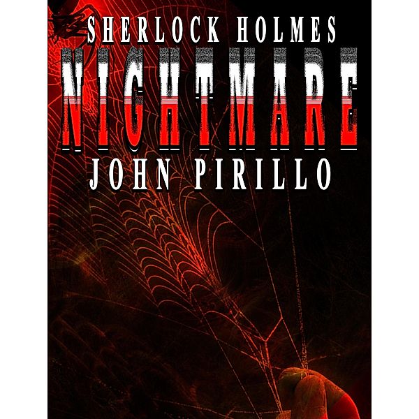 Sherlock Holmes Nightmare / Sherlock Holmes, John Pirillo
