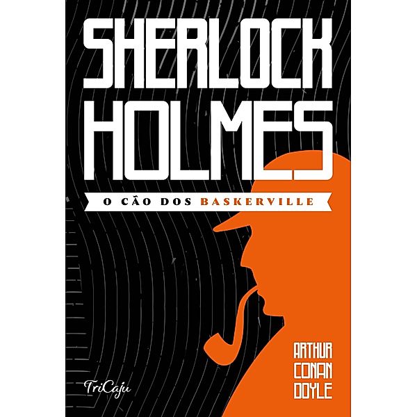 Sherlock Holmes - O cão dos Baskerville / Sherlock Holmes, Arthur Conan Doyle