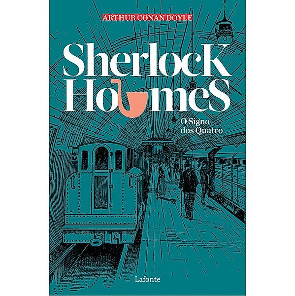 Sherlock Holmes - O Signo dos Quatro, Arthur Conan Doyle