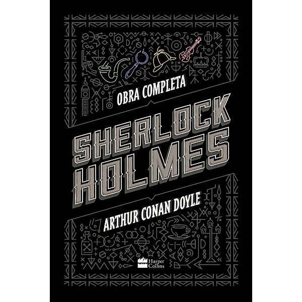Sherlock Holmes: Obra completa / Sherlock Holmes, Arthur Conan Doyle
