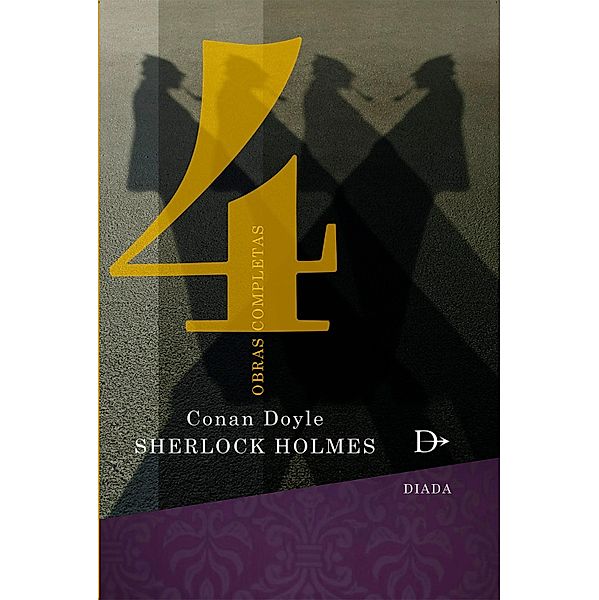 Sherlock Holmes obras completas Tomo 4 / Sherlock Holmes Obras Completas Bd.4, Arthur Conan Doyle