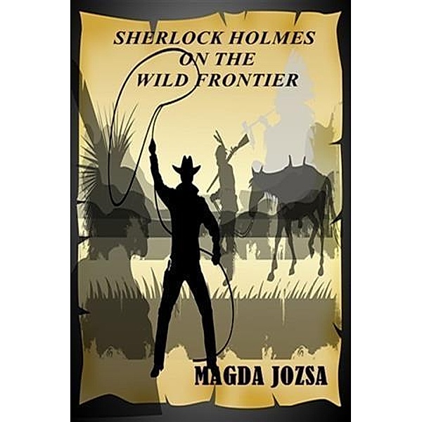 Sherlock Holmes on the Wild Frontier, Magda Jozsa