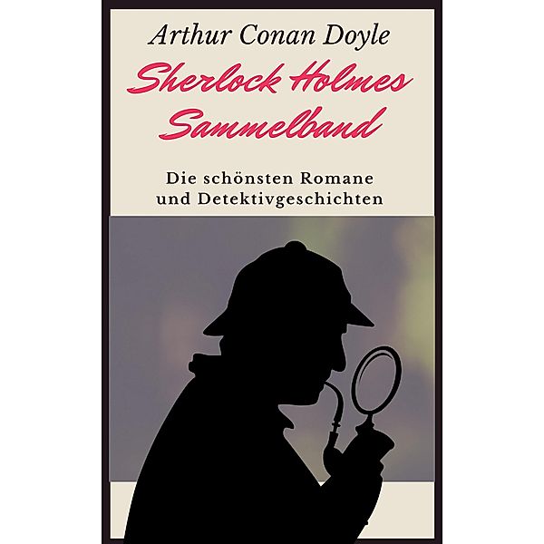 Sherlock Holmes-Sammelband, Arthur Conan Doyle