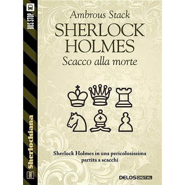 Sherlock Holmes Scacco alla morte / Sherlockiana, Ambrous Stack