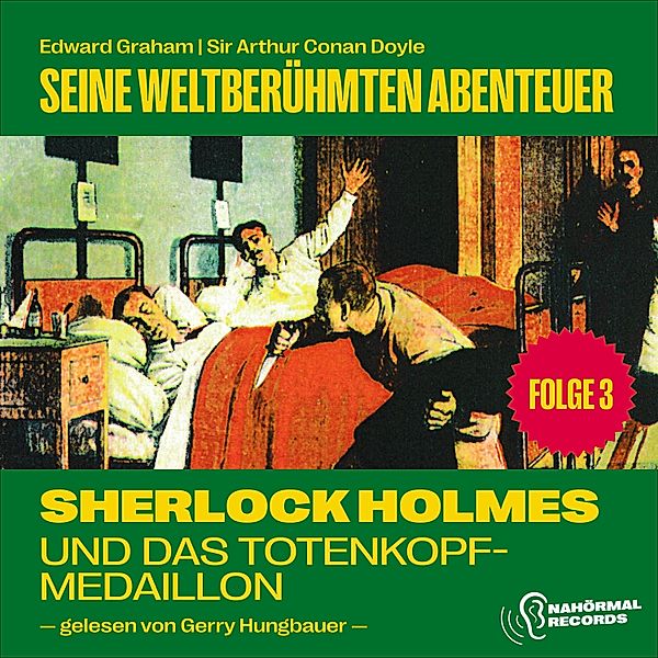 Sherlock Holmes - Seine weltberühmten Abenteuer - 3 - Sherlock Holmes und das Totenkopf-Medaillon (Seine weltberühmten Abenteuer, Folge 3), Sir Arthur Conan Doyle, Edward Graham