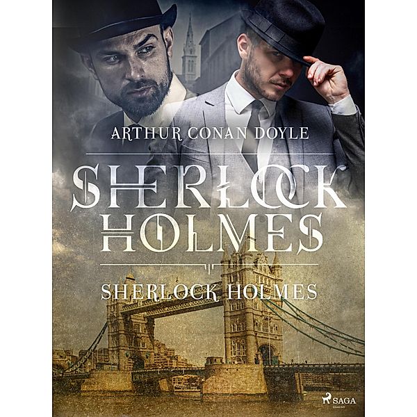 Sherlock Holmes / Sherlock Holmes, Arthur Conan Doyle