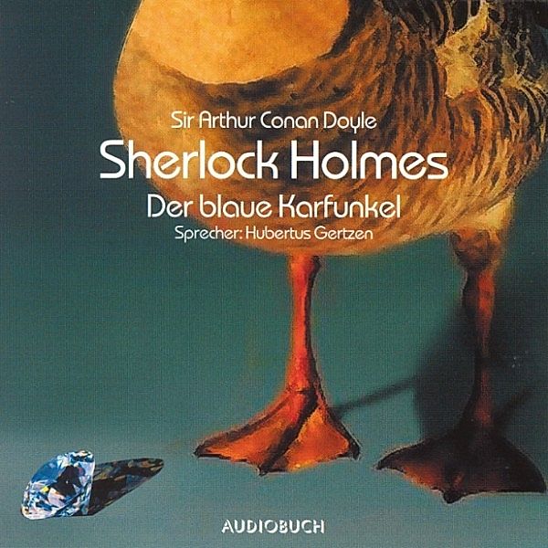 Sherlock Holmes - Sherlock Holmes - Der blaue Karfunkel, Arthur Conan Doyle