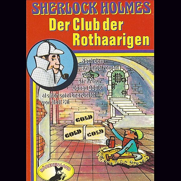 Sherlock Holmes - Sherlock Holmes, Der Club der Rothaarigen, Sir Arthur Conan Doyle