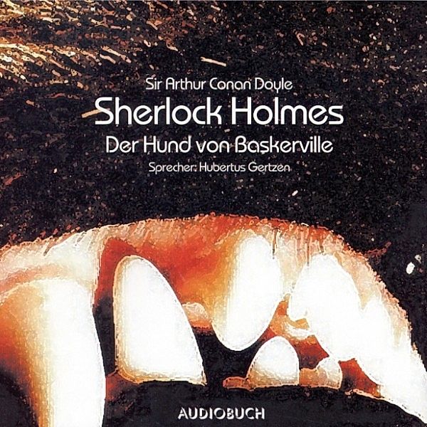 Sherlock Holmes - Sherlock Holmes - Der Hund von Baskerville, Arthur Conan Doyle
