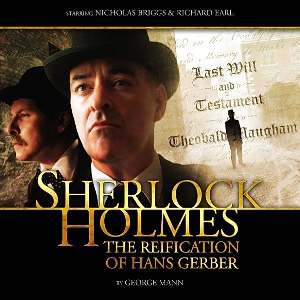 Sherlock Holmes - Sherlock Holmes, The Reification of Hans Gerber, George Mann