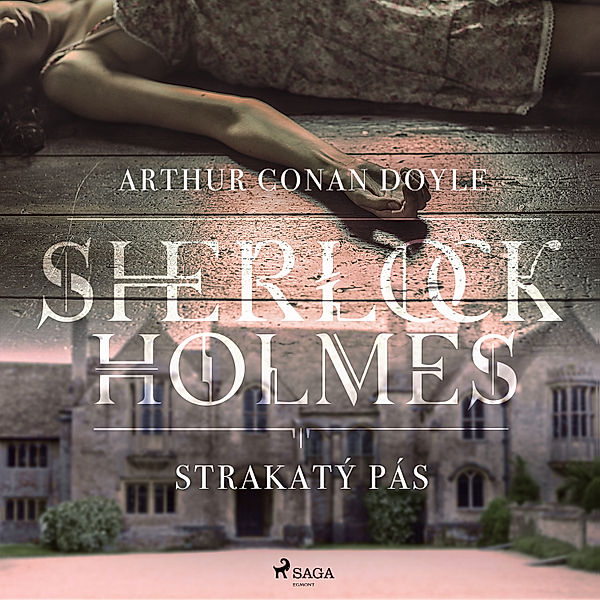 Sherlock Holmes - Strakatý pás, Arthur Conan Doyle