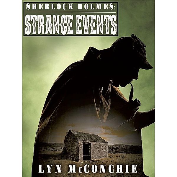 Sherlock Holmes: Strange Events / Wildside Press, Lyn Mcconchie
