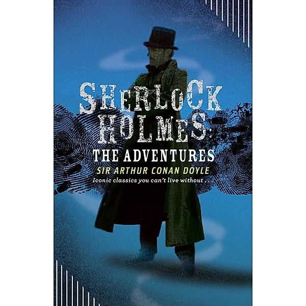 Sherlock Holmes: The Adventures, Arthur Conan Doyle