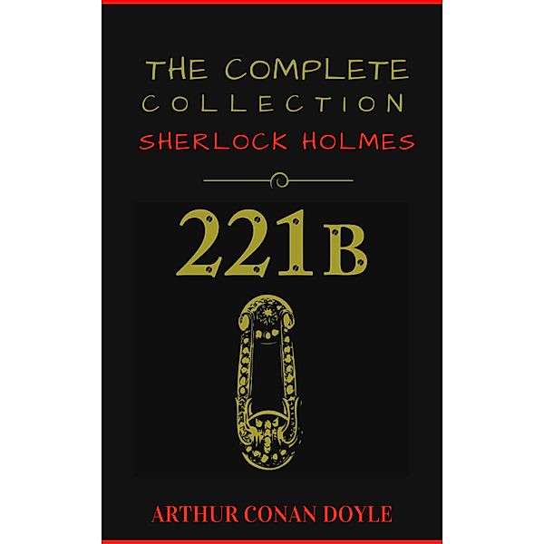 Sherlock Holmes: The Collection (Manor Books Publishing) (The Greatest Fictional Characters of All Time), Arthur Conan Doyle, Manor Books