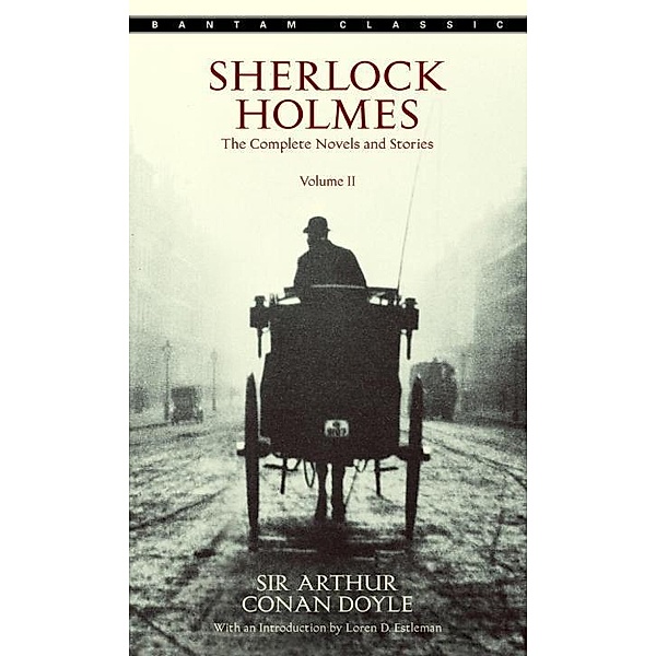Sherlock Holmes: The Complete Novels and Stories Volume II, Arthur Conan Doyle