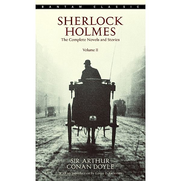 Sherlock Holmes: The Complete Novels and Stories.Vol.2, Arthur Conan Doyle