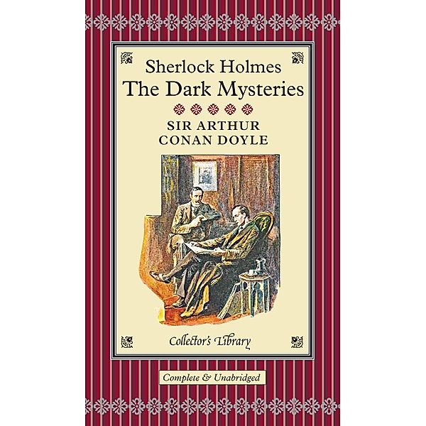 Sherlock Holmes: The Dark Mysteries, Arthur Conan Doyle