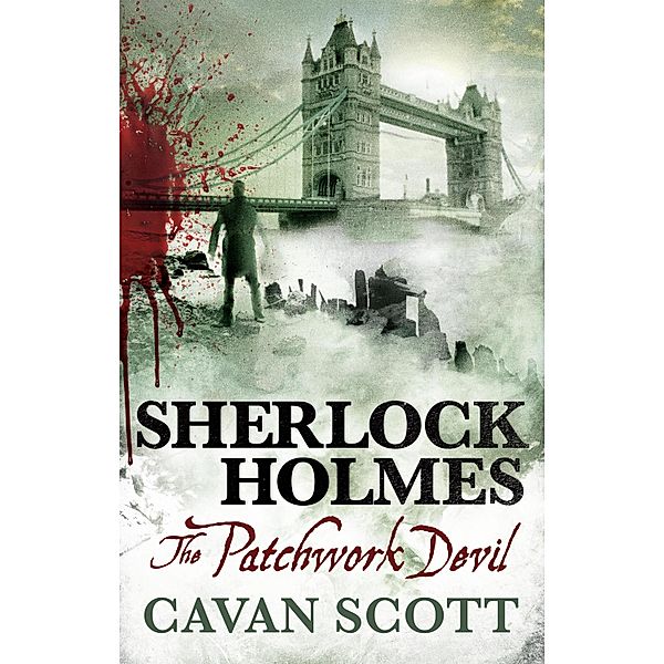 Sherlock Holmes - The Patchwork Devil / Sherlock Holmes Bd.8, Cavan Scott